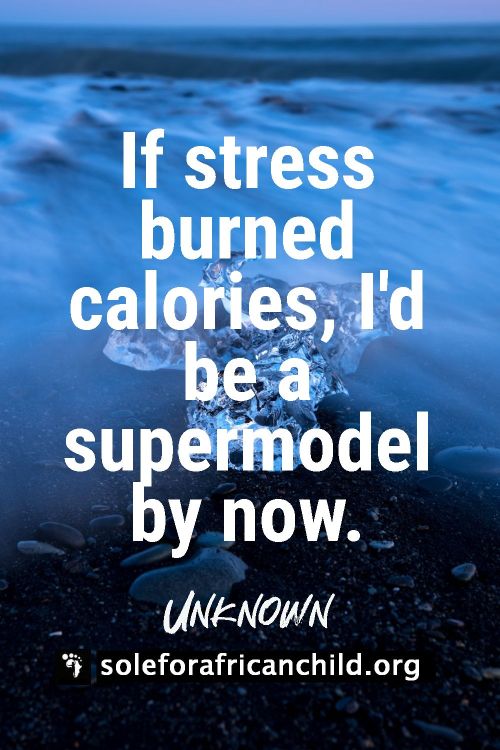 funny mental health quotes if stress burned calories